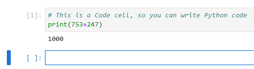 Code cell showing "print(753+247)", and below, the result: 1000.